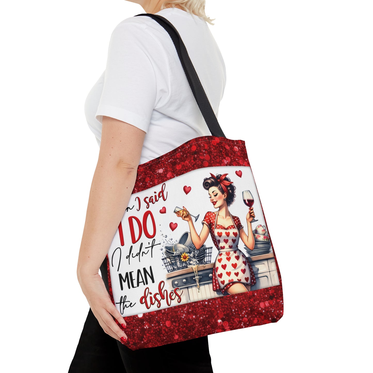 Tote Bag, Retro, When I said I Do I didn't mean the Dishes