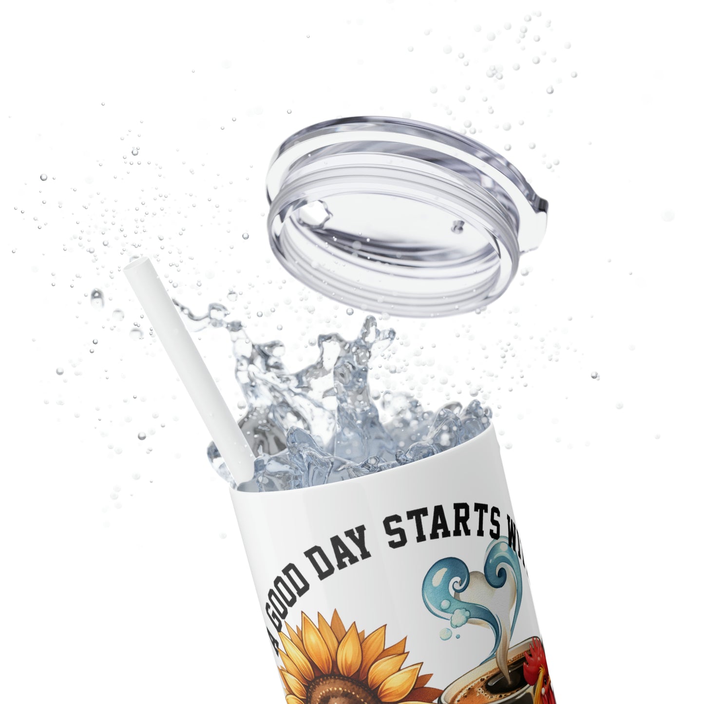 Skinny Tumbler with Straw, 20oz, A Good Day Starts with Coffee and Chickens, awd-1259