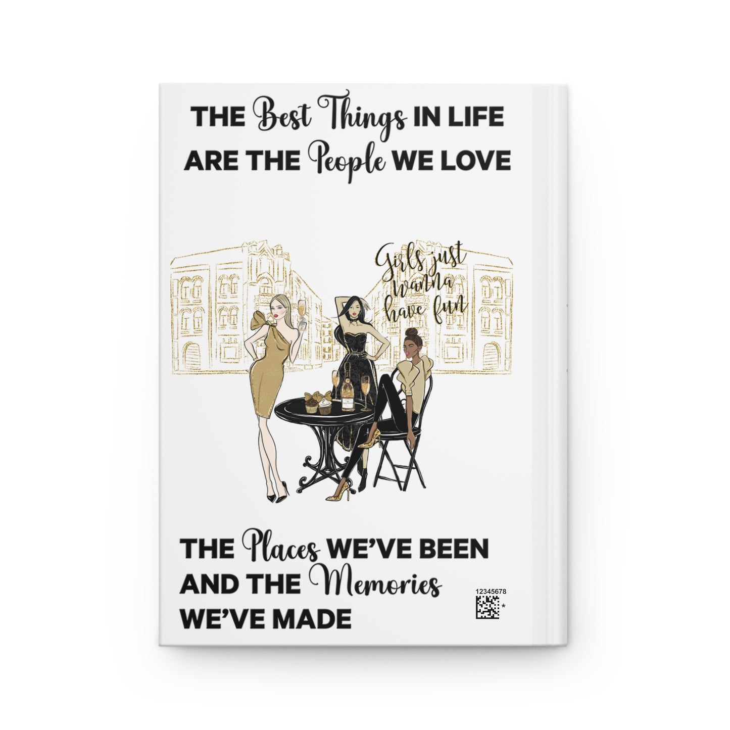 Personalised Hardcover Travel Journal Matte, Black & Gold Girls Just want to have fun, The Best things in Life