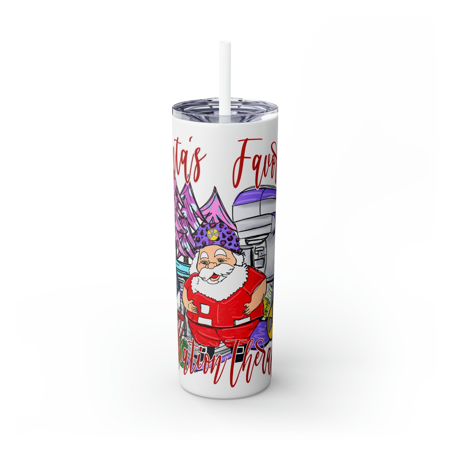 Skinny Tumbler with Straw, 20oz,  Santa's Favorite Radiation Therapist