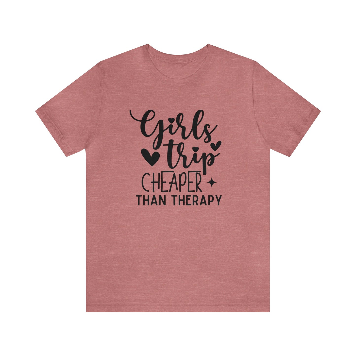 Unisex Jersey Short Sleeve Tee, Girl's Trip Cheaper than Therapy, 100% Cotton, Light Fabric 142 g/m²