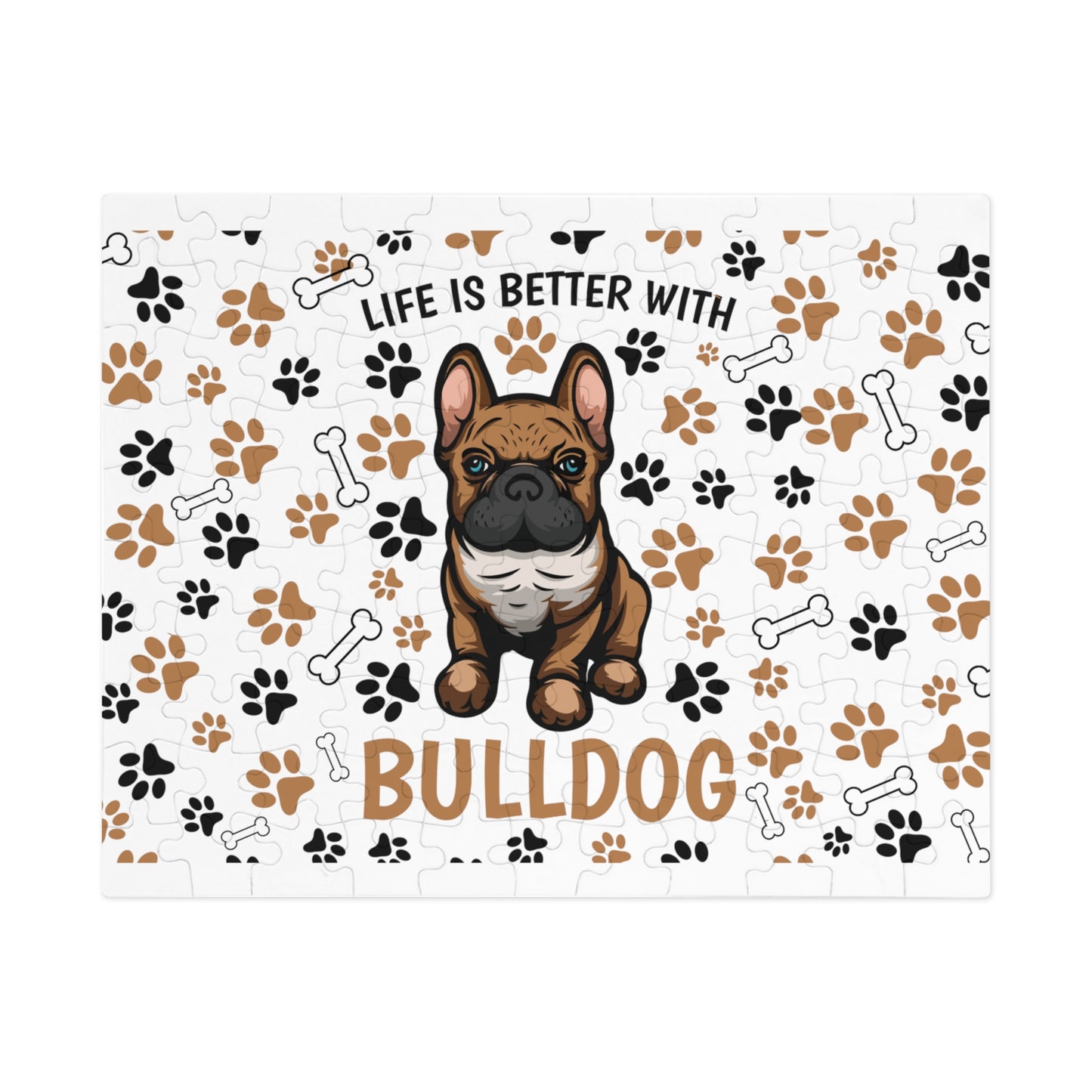 Puzzle, Life is Better with a Bulldog , Personalised/Non-Personalised (30, 110, 252, 500,1000-Piece) awd-609