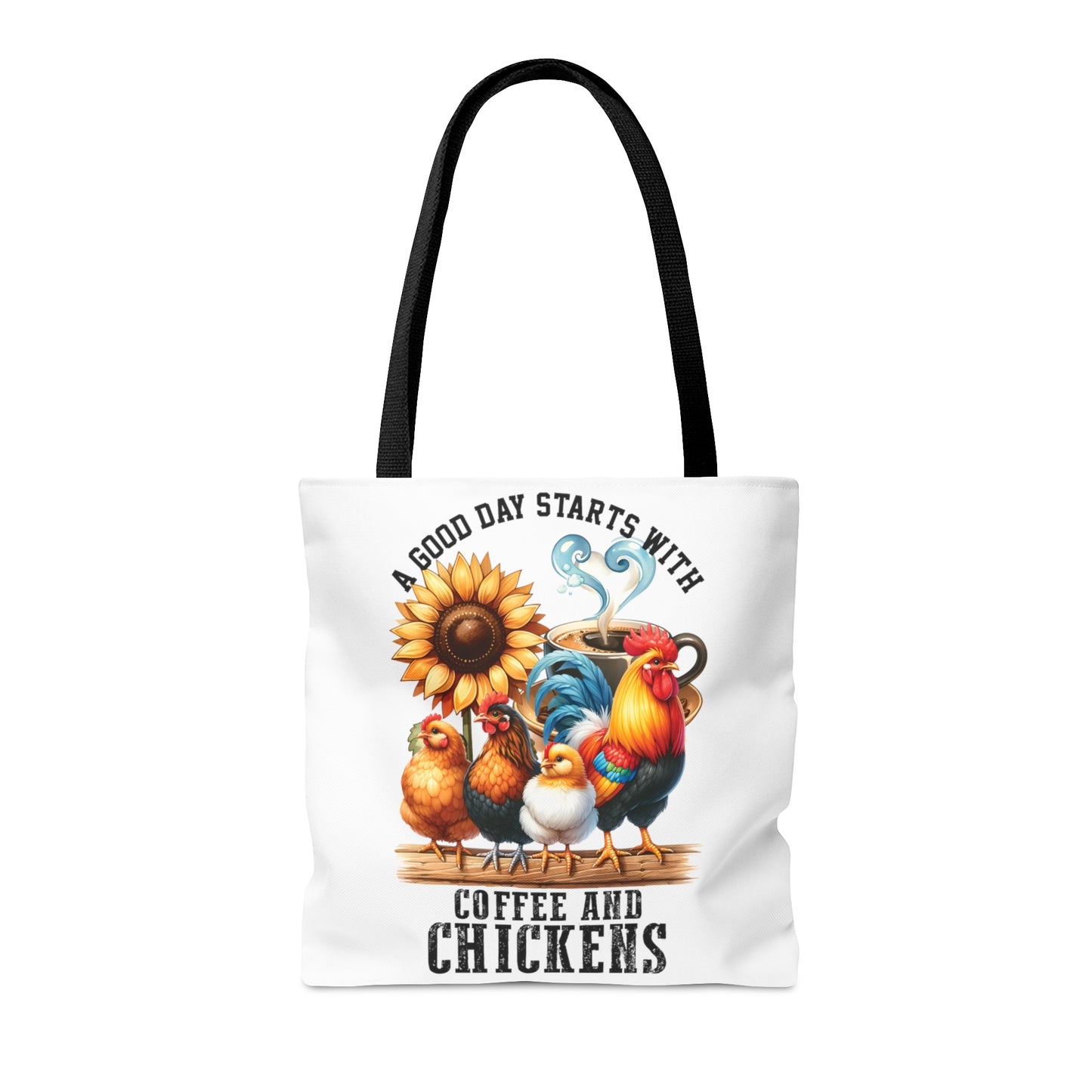 Tote Bag, Chickens, A Good Day Starts with Coffee and Chickens