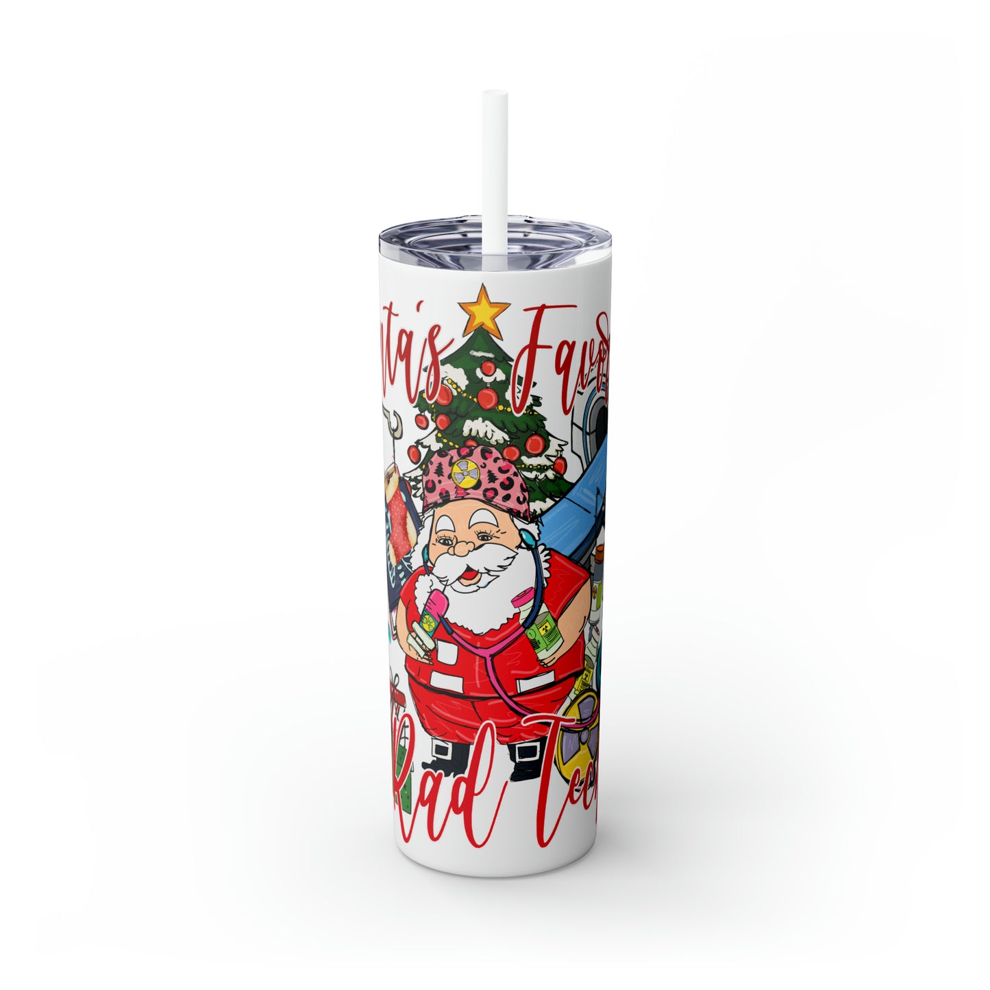 Skinny Tumbler with Straw, 20oz,  Santa's Favorite Rad Tech