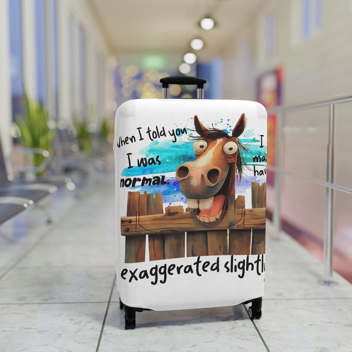 Luggage Cover, Horse, When I told You I was Normal I may have exaggerated slightly, awd-4011