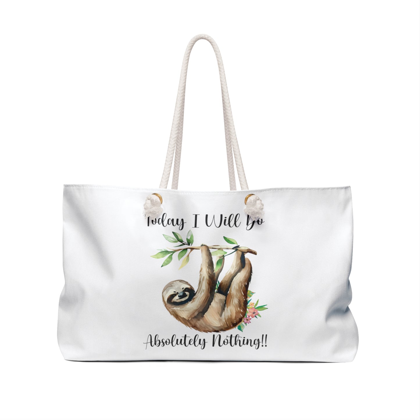 Personalised/Non-Personalised Weekender Bag, Sloth, Quote, Today I Will do Absolutely Nothing, Large Weekender Bag, Beach Bag, Book Bag