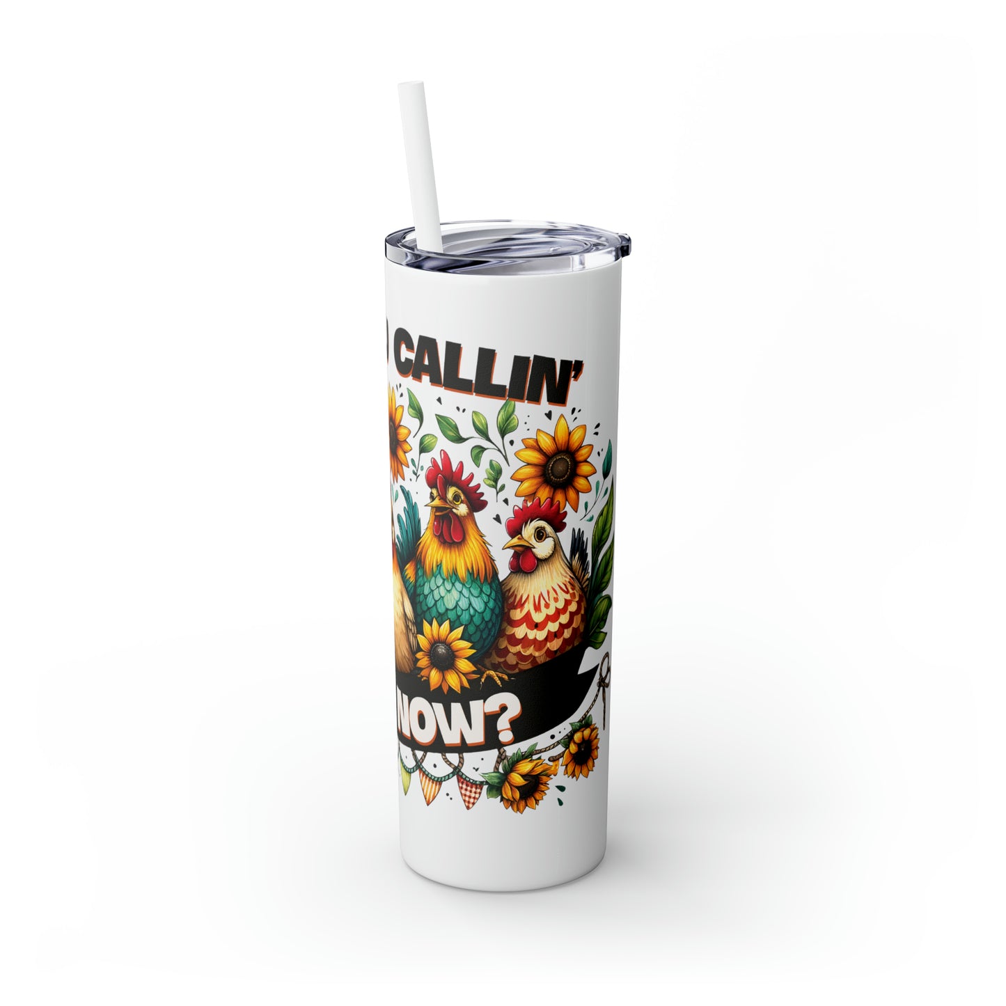 Skinny Tumbler with Straw, 20oz, Who you callin' Crazy Now