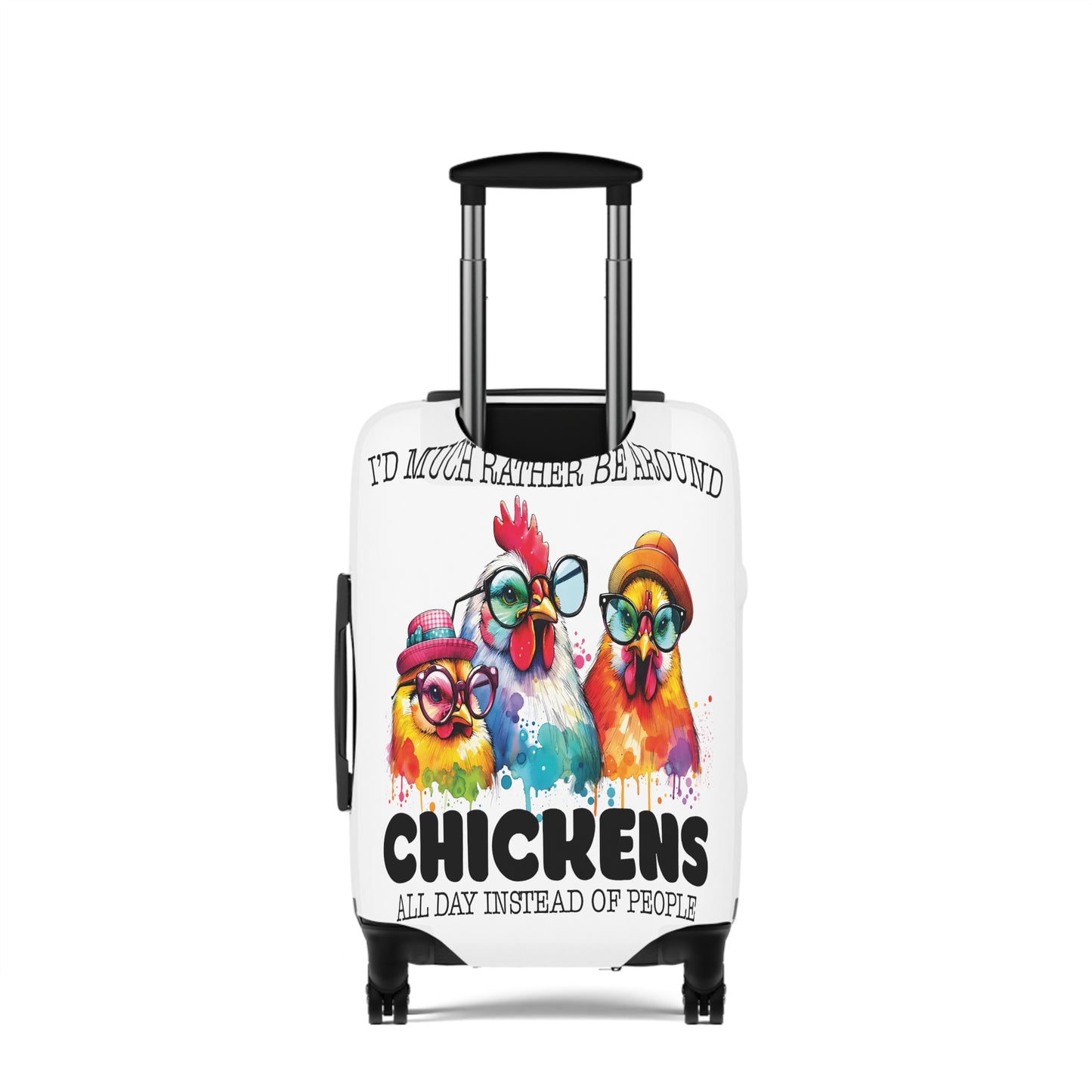 Luggage Cover, Chicken, I would much rather be around chickens, awd-1070