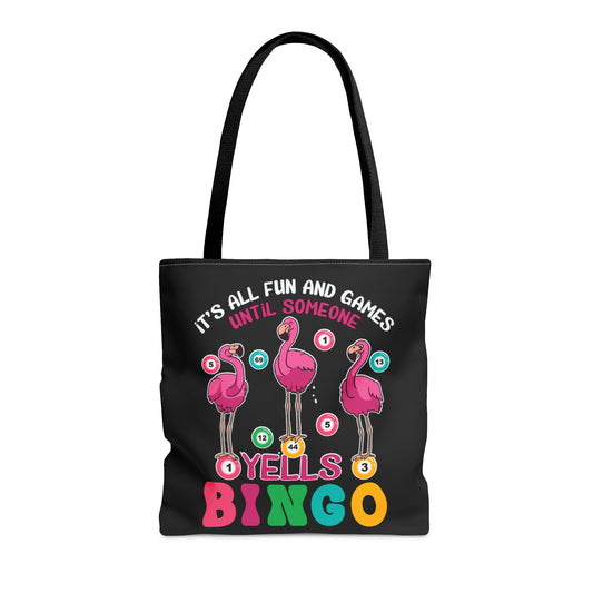 Tote Bag, Flamingo, It's all fun and Games until someone yells Bingo, Personalised/Non-Personalised Tote bag