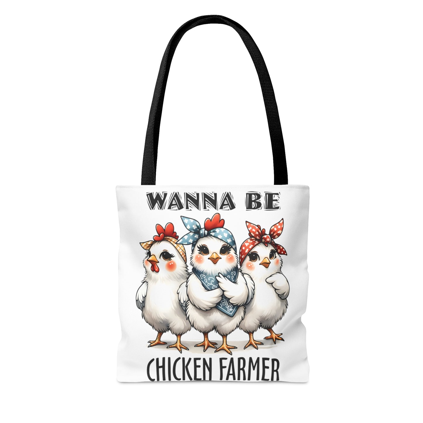 Tote Bag, Chicken, Wanna Be Chicken Farmer