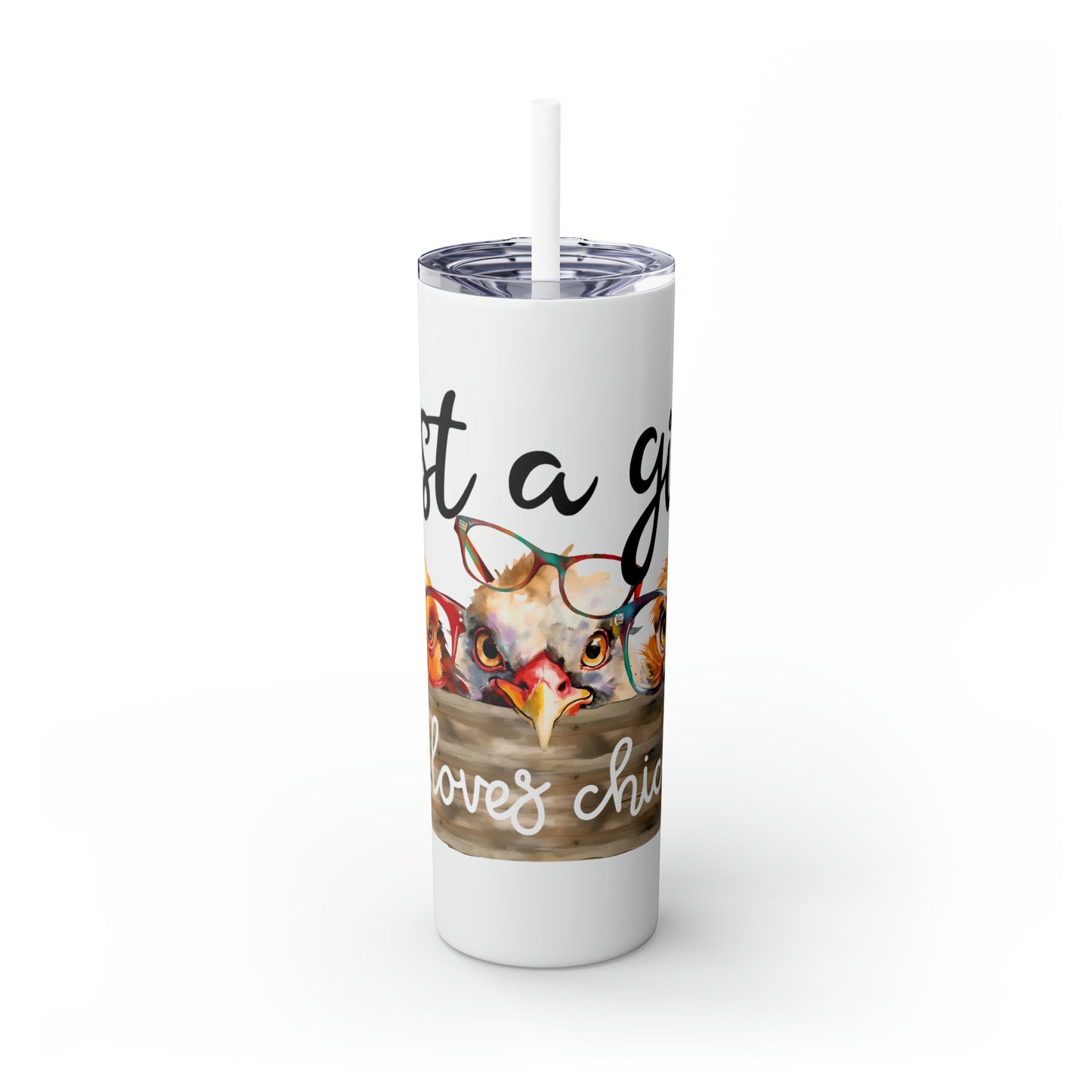 Skinny Tumbler with Straw, 20oz, Just a Girl Who Loves Chickens