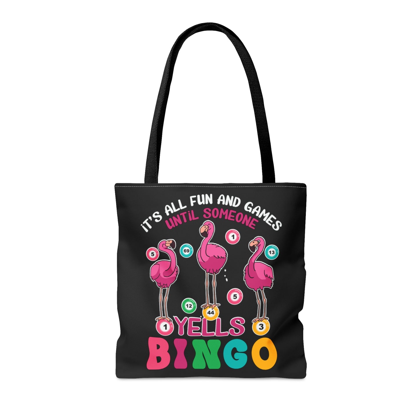 Tote Bag, Flamingo, It's all fun and Games until someone yells Bingo, Personalised/Non-Personalised Tote bag