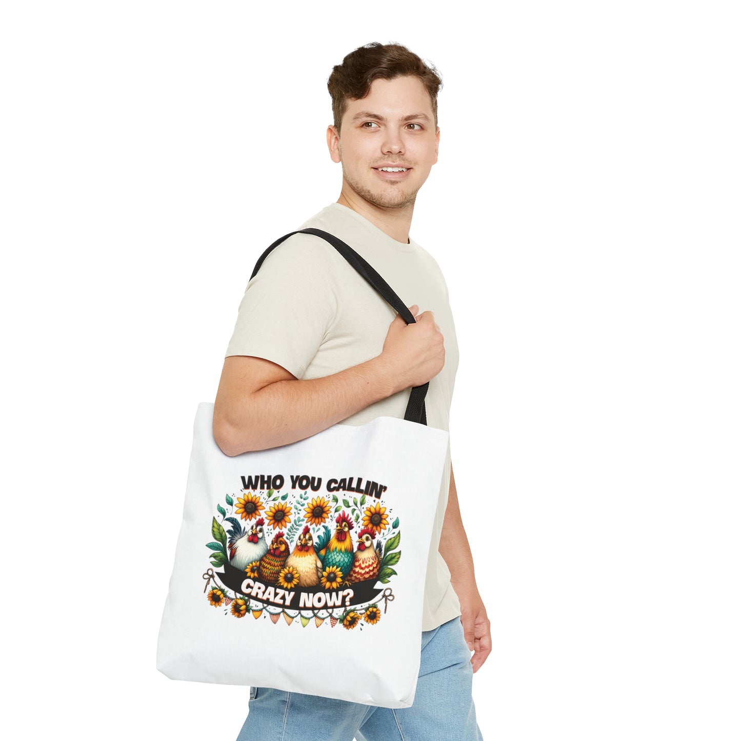 Tote Bag, Chickens, Who are you callin' crazy now