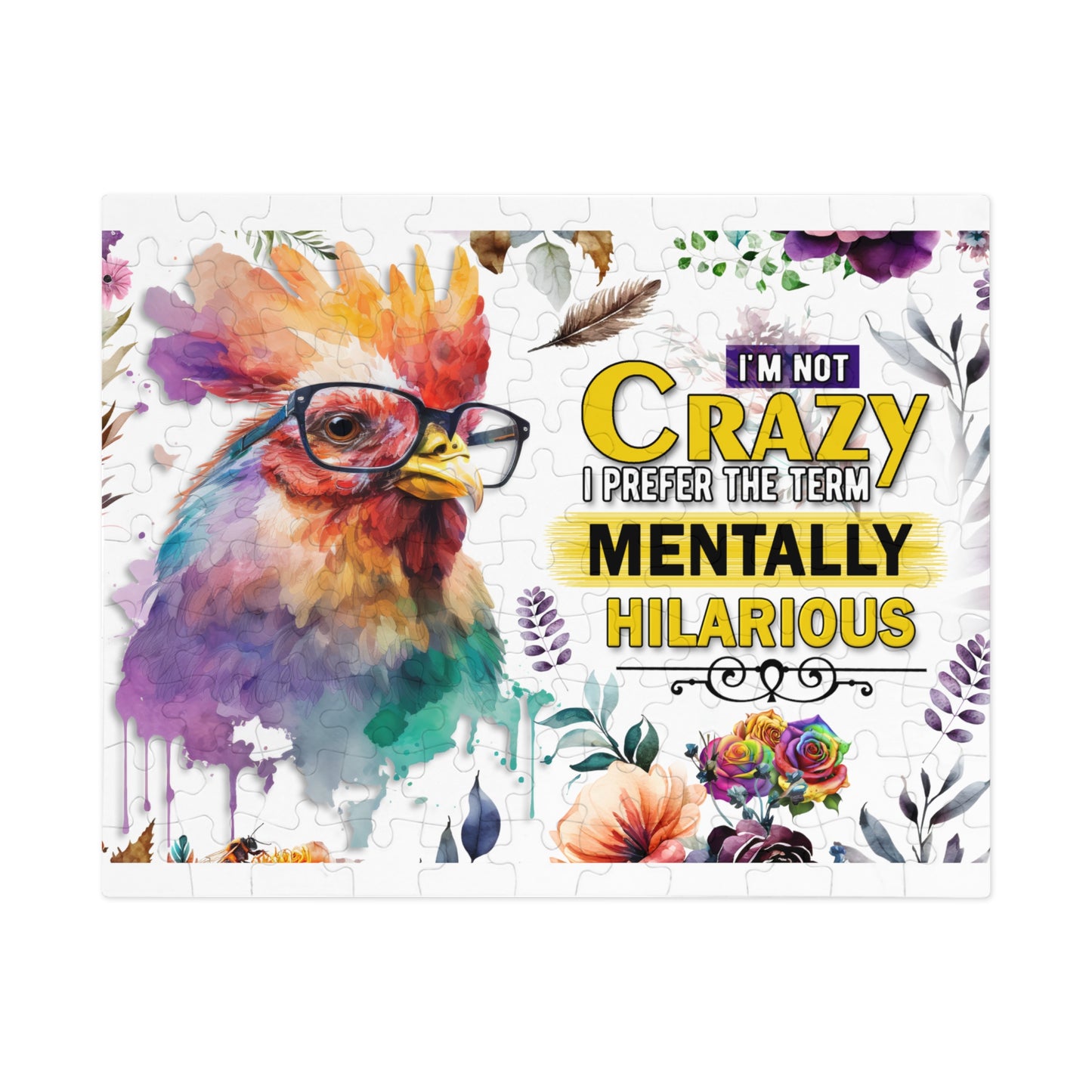 Puzzle, Chicken/Rooster, I am not Crazy I prefer the term Mentally Hilarious, Personalised/Non-Personalised (30, 110, 252, 500,1000-Piece) awd-641