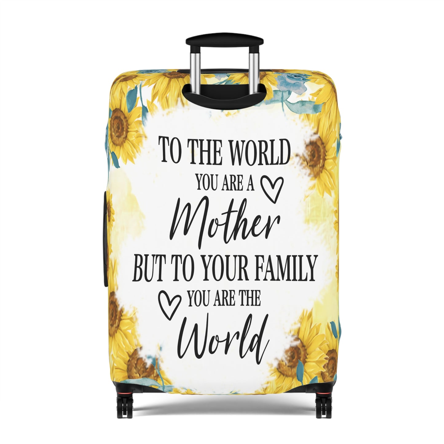 Luggage Cover, To the world you are a Mother but to your family you are the World, awd-534