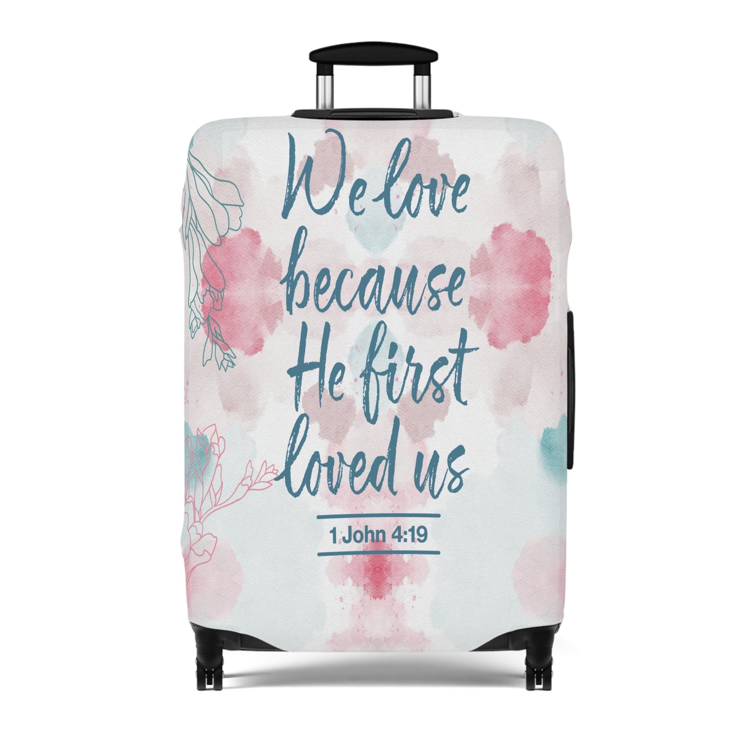 Luggage Cover, Bible Verse, We love because he loved us first , awd-3000