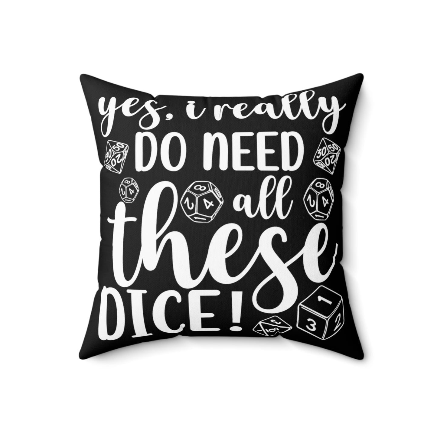 Polyester Square Cushion, Yes I really do need all these dice, Gamers cushion