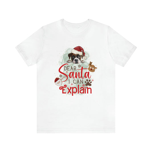 Unisex Jersey Short Sleeve Tee, Dog Paws, Dear Santa I Can Explain, Dear Santa Tee, Christmas Tee, Super Soft 9 Sizes