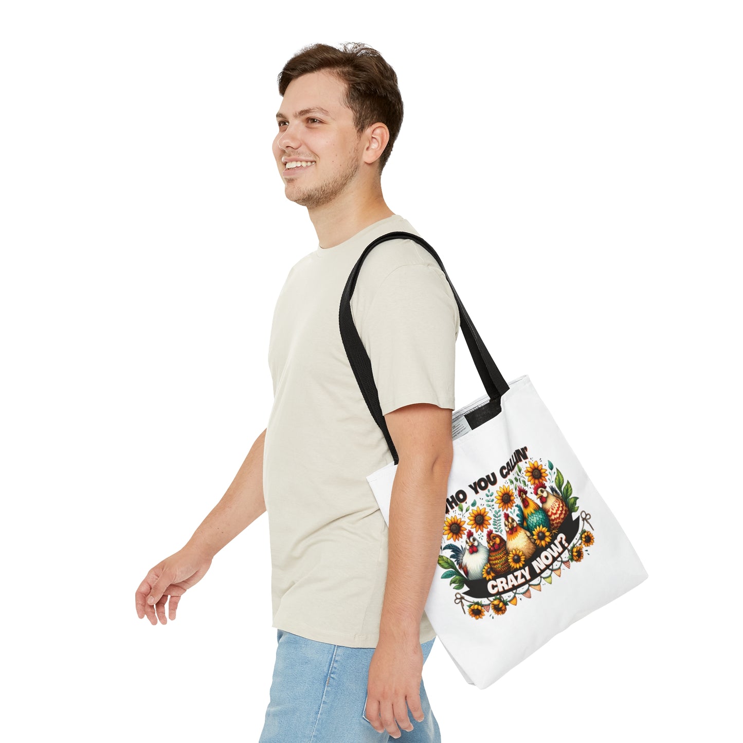 Tote Bag, Chickens, Who are you callin' crazy now