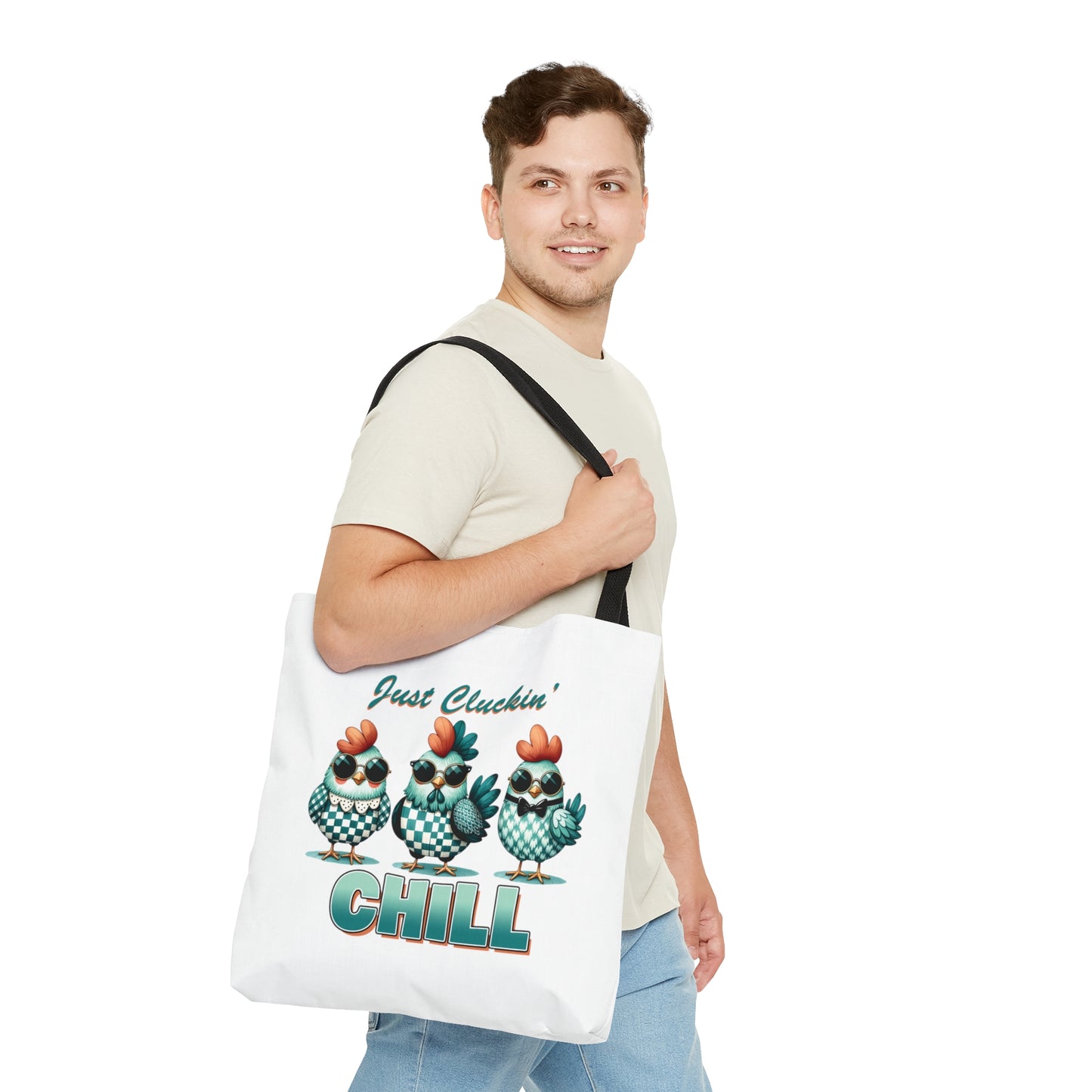 Tote Bag, Chickens, Just Clucken Chill