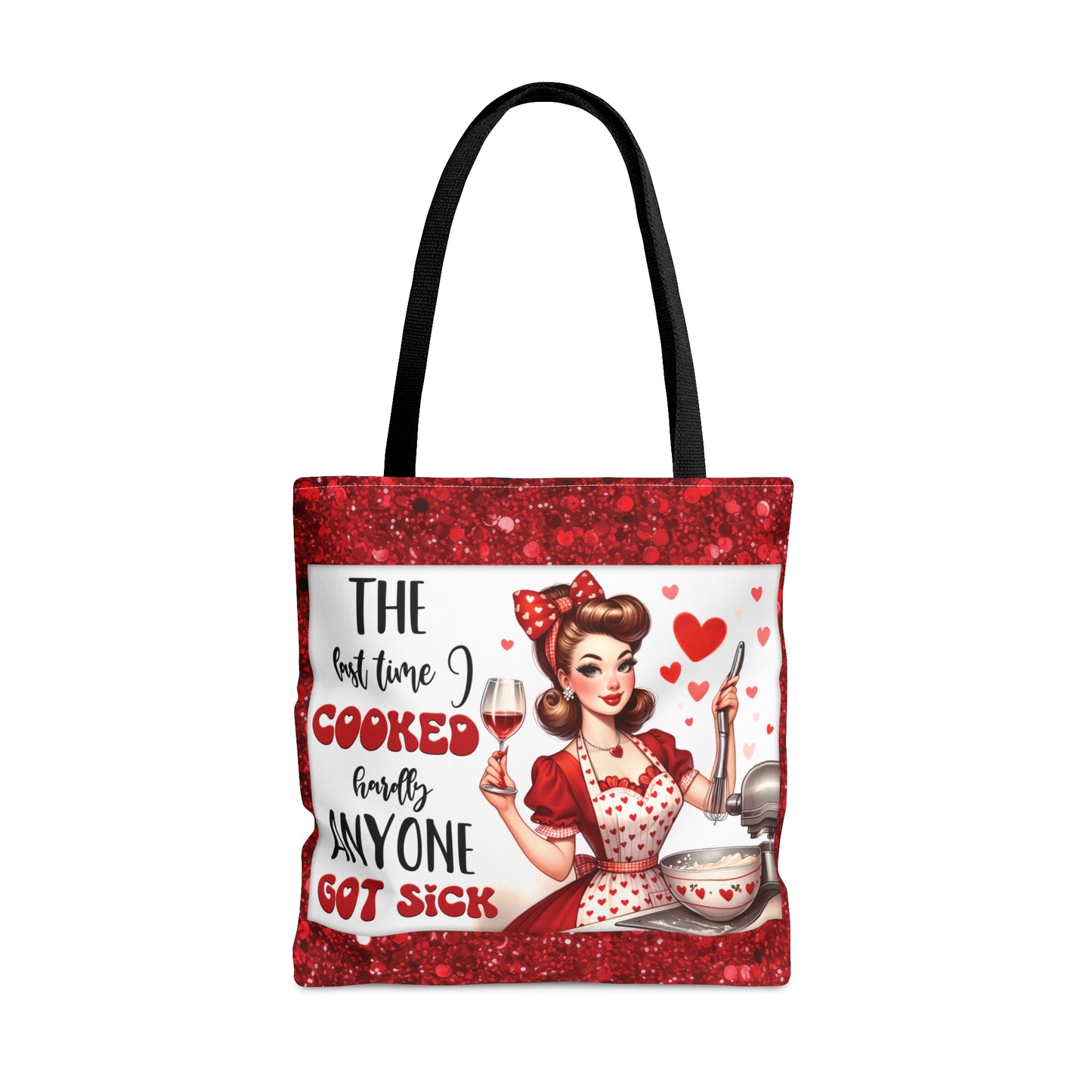 Tote Bag, Retro, Last time I cooked hardly anyone got sick