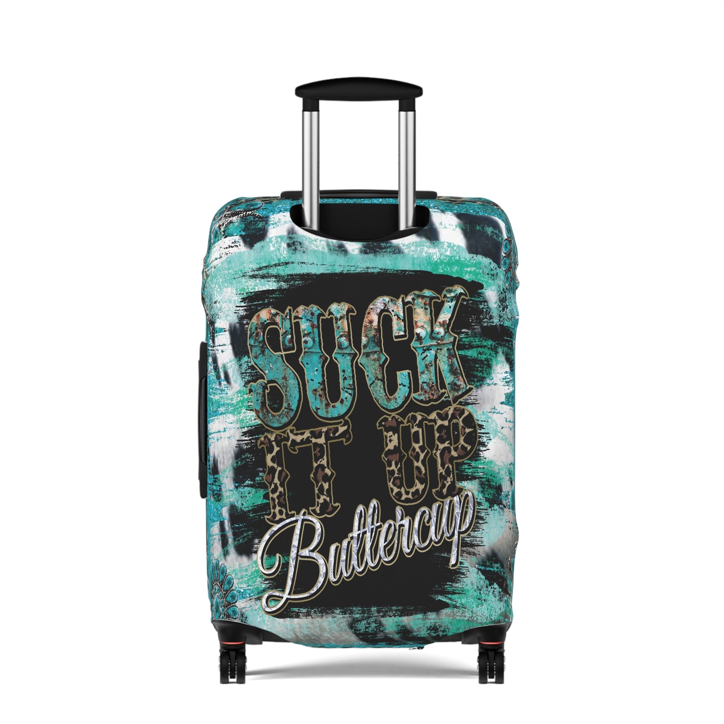 Luggage Cover, Country and Western, Suck it up Buttercup, Turquoise, awd-039