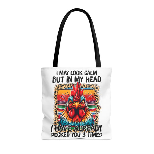 Tote Bag, Chickens, I may look Calm