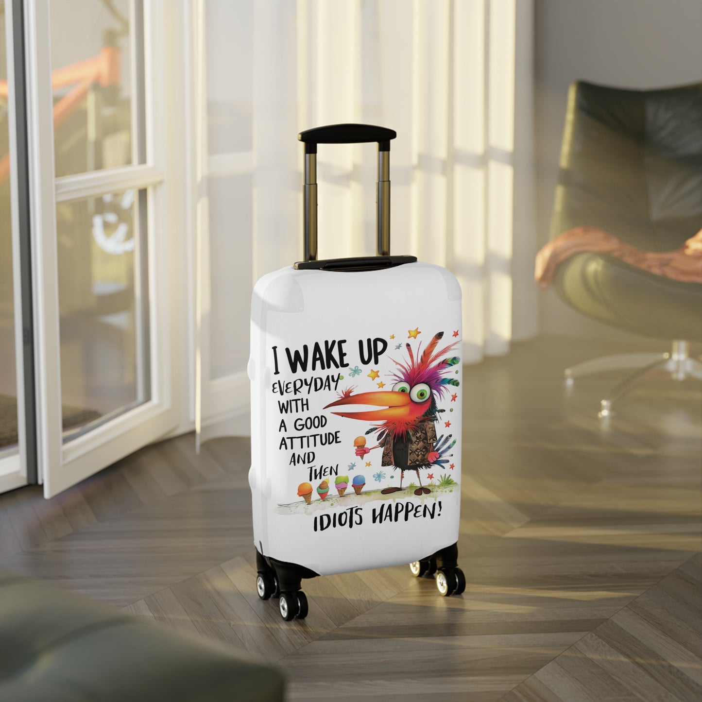 Luggage Cover, Bird, I wake up in a good mood then idiots happen, awd-4024