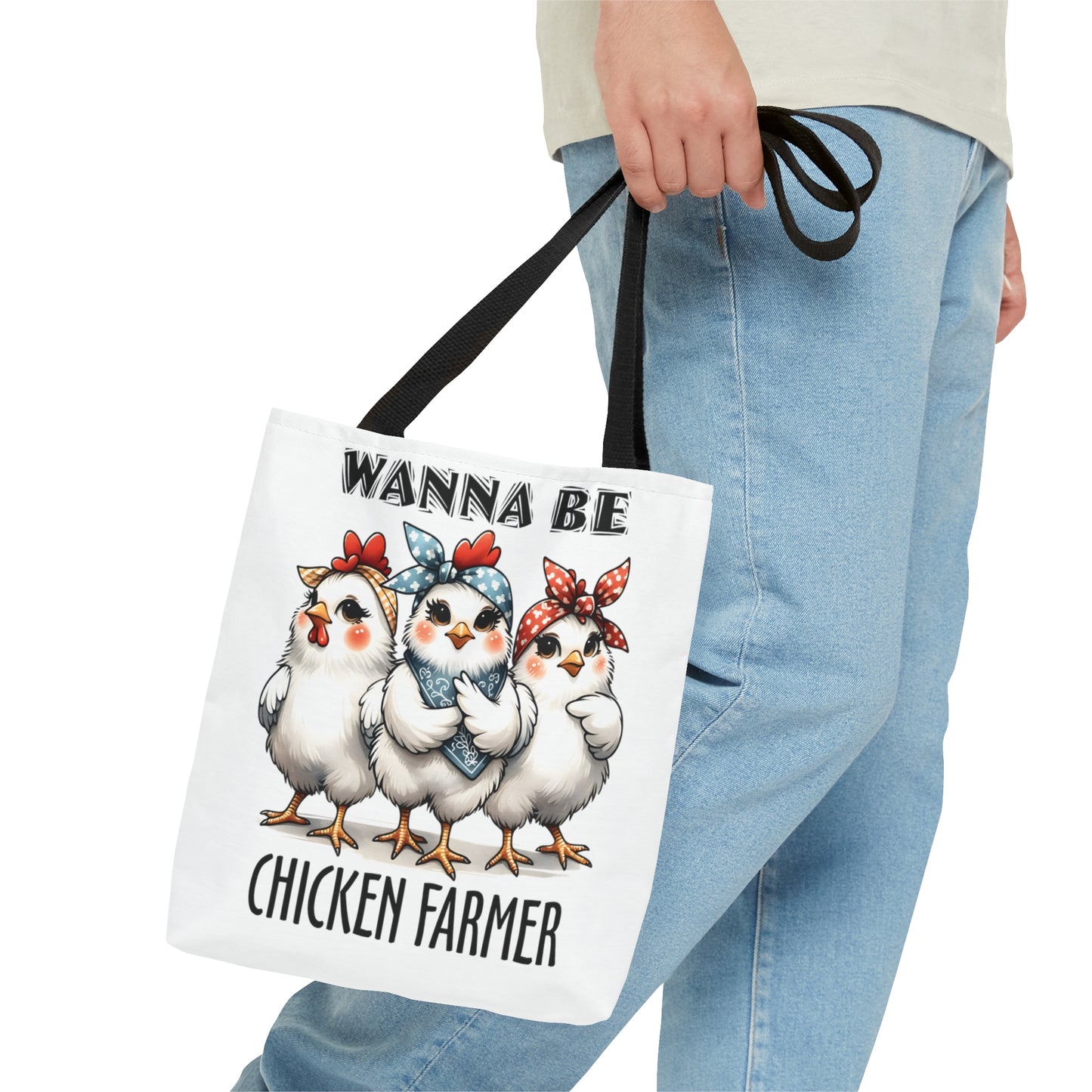 Tote Bag, Chicken, Wanna Be Chicken Farmer