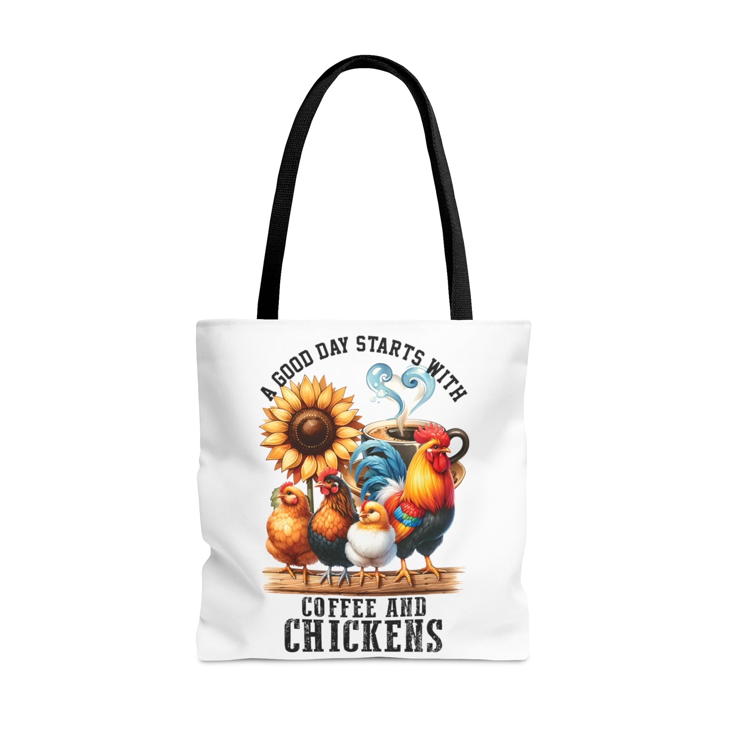 Tote Bag, Chickens, A Good Day Starts with Coffee and Chickens