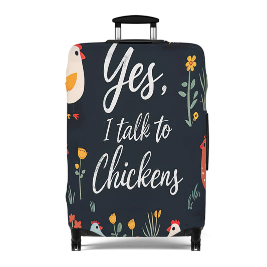 Luggage Cover, Yes I talk to Chickens, awd-1678