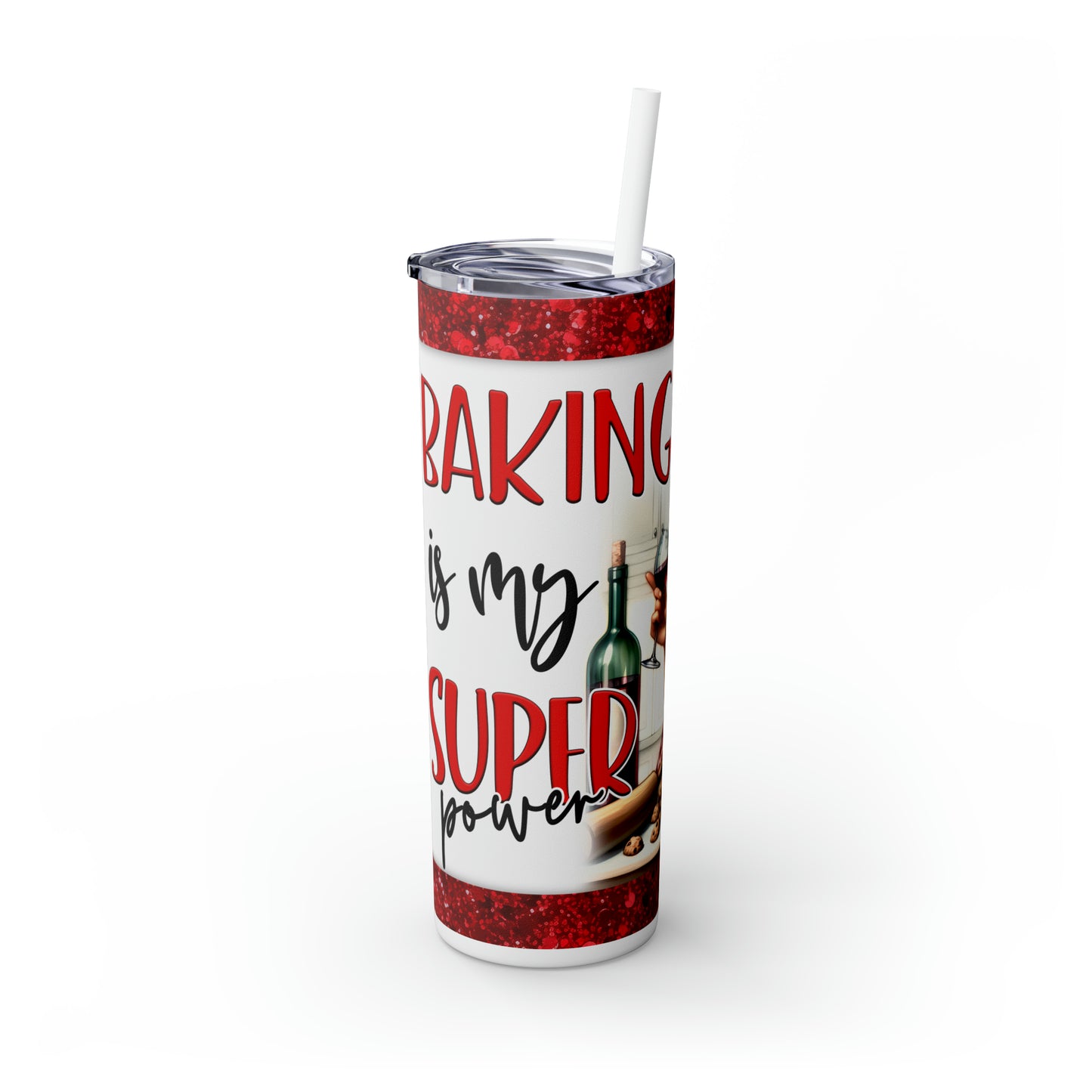 Skinny Tumbler with Straw, 20oz, Retro, Baking is my Super Power