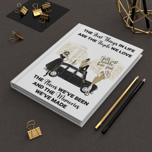 Personalised Hardcover Travel Journal Matte, Black & Gold Girls Just want to have fun Car, The Best things in Life