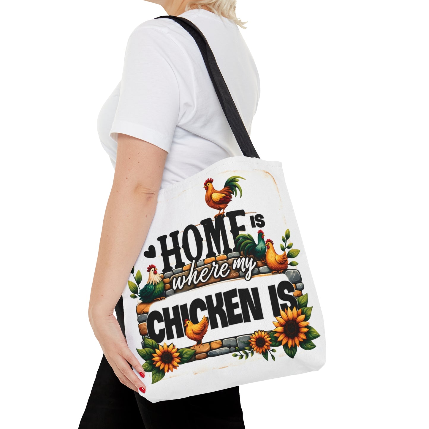 Tote Bag, Chickens, Home is where my Chicken is