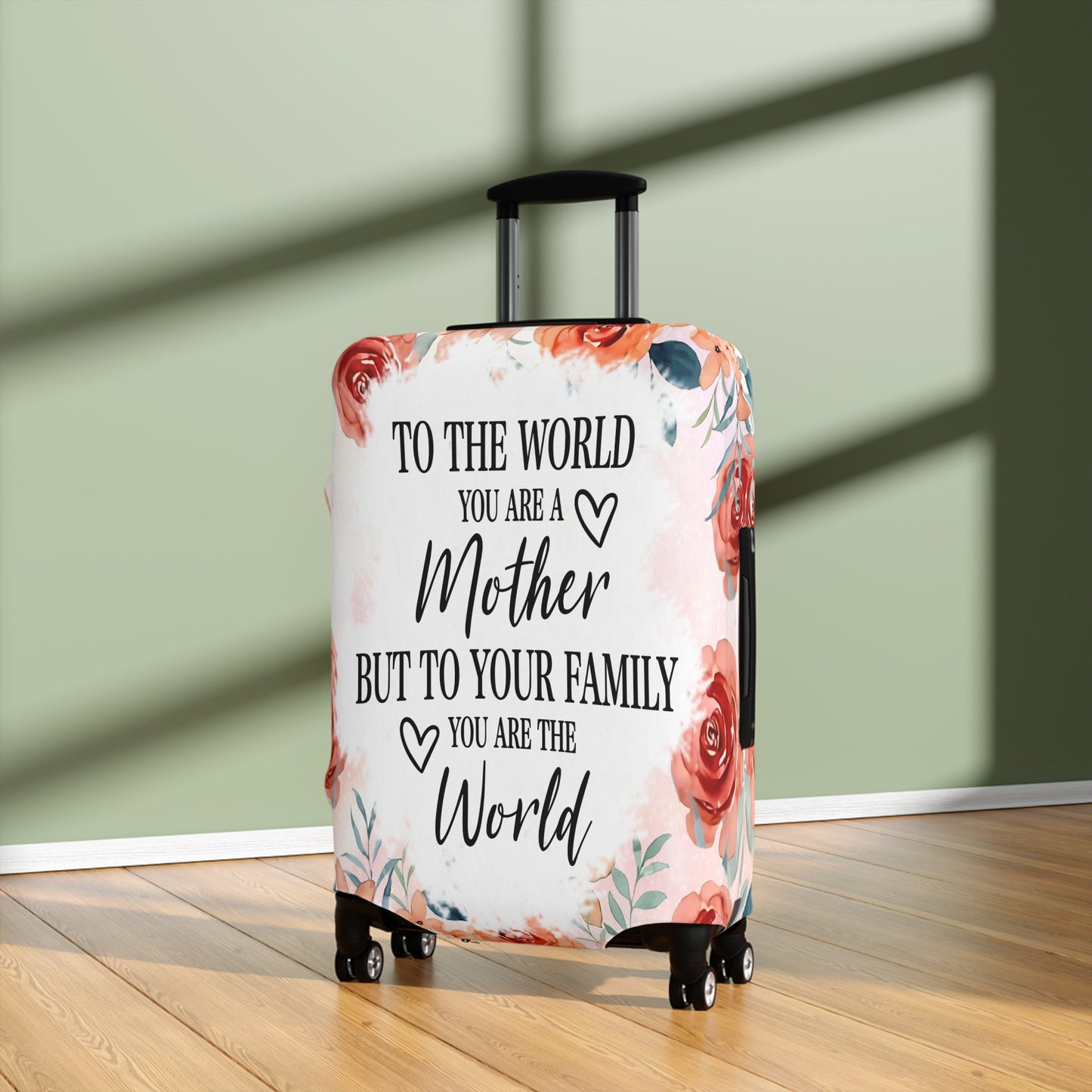 Luggage Cover, To the world you are a Mother but to your family you are the World, awd-535