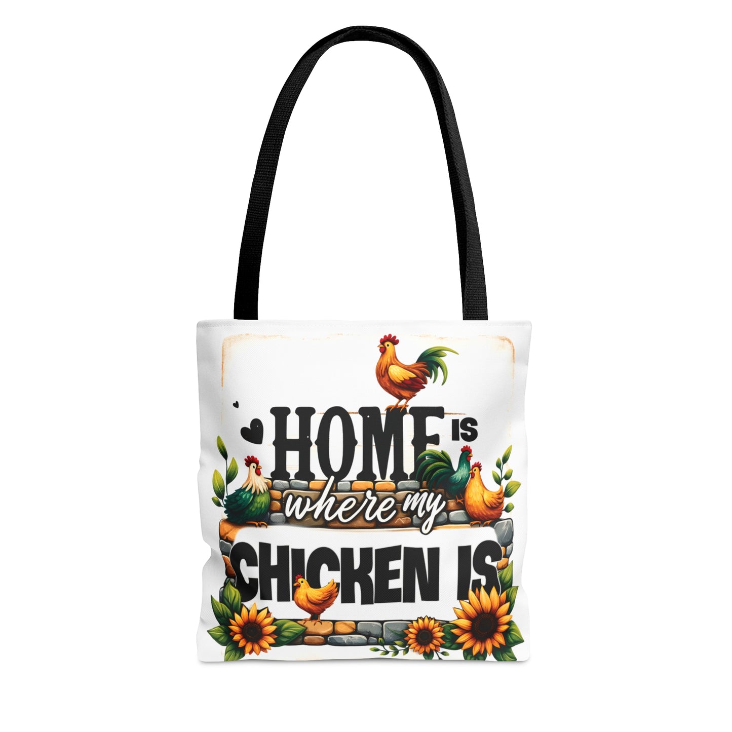 Tote Bag, Chickens, Home is where my Chicken is