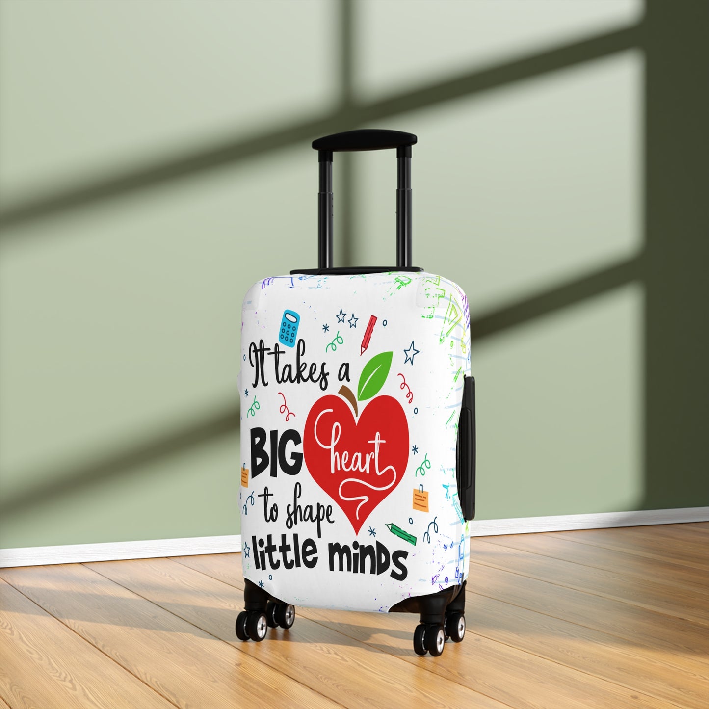 Luggage Cover, Teacher, It takes a Big heart to shape little minds, awd-1759