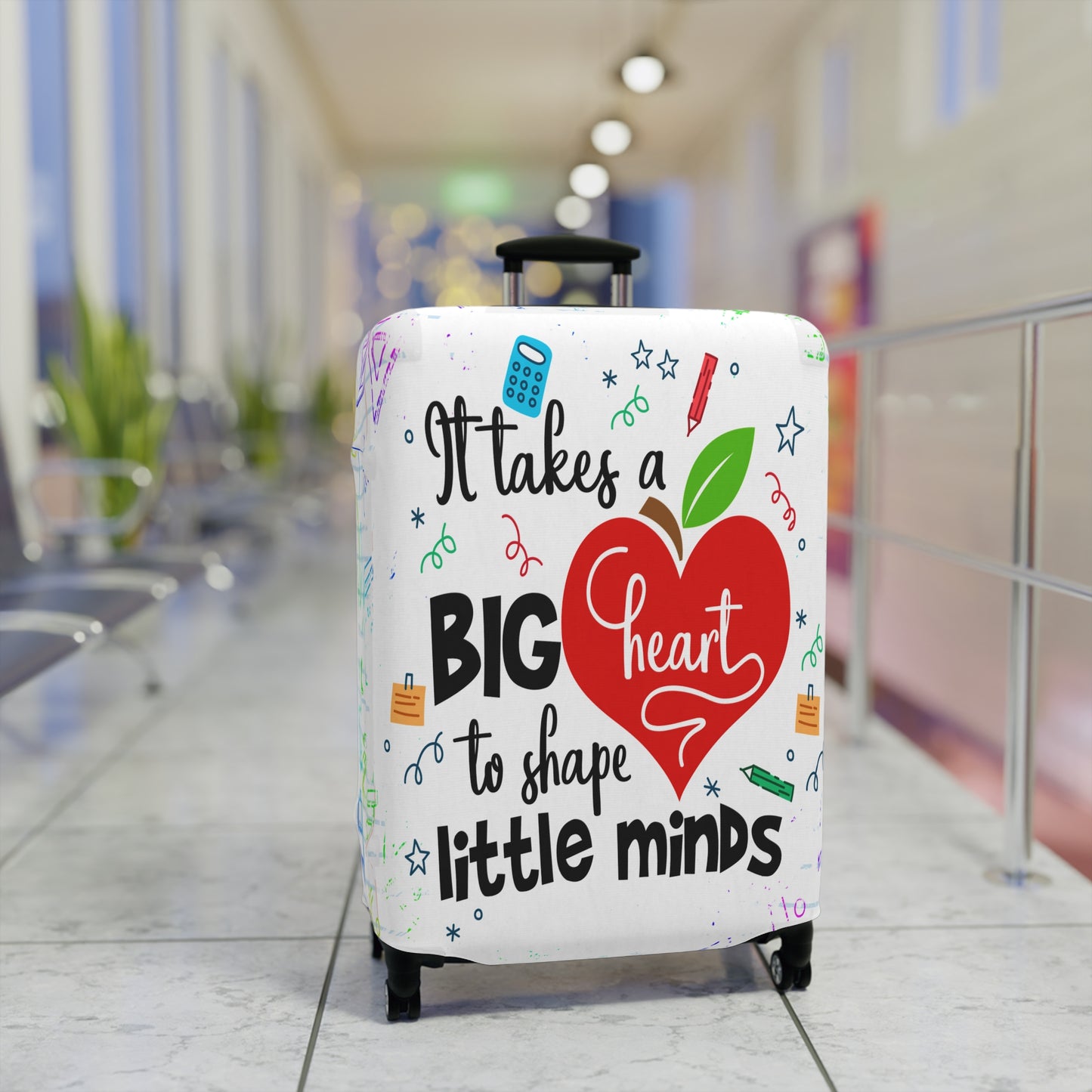 Luggage Cover, Teacher, It takes a Big heart to shape little minds, awd-1759