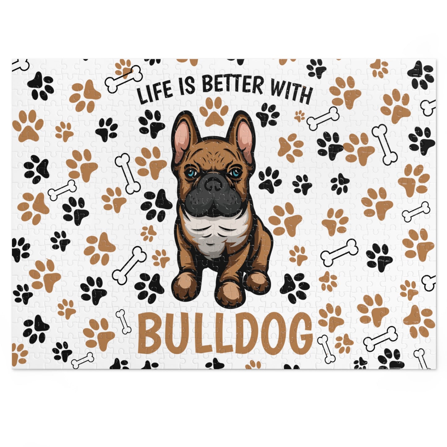 Puzzle, Life is Better with a Bulldog , Personalised/Non-Personalised (30, 110, 252, 500,1000-Piece) awd-609