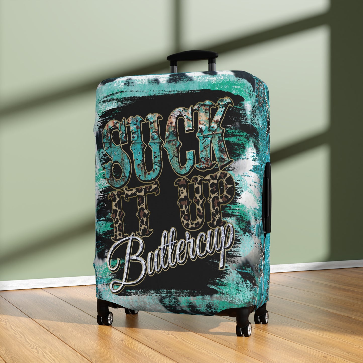 Luggage Cover, Country and Western, Suck it up Buttercup, Turquoise, awd-039