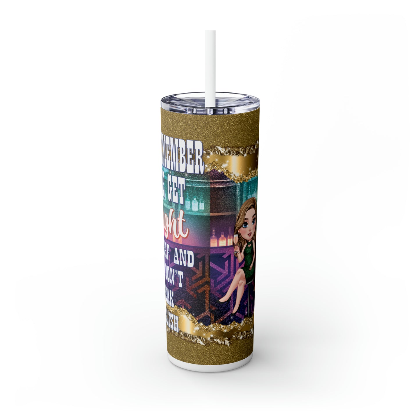 Skinny Tumbler with Straw, 20oz Bar, Personalized, If we get Caught