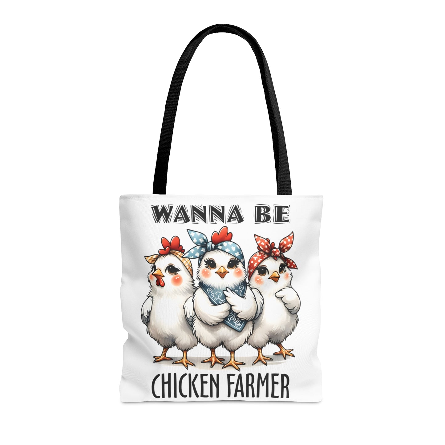 Tote Bag, Chicken, Wanna Be Chicken Farmer