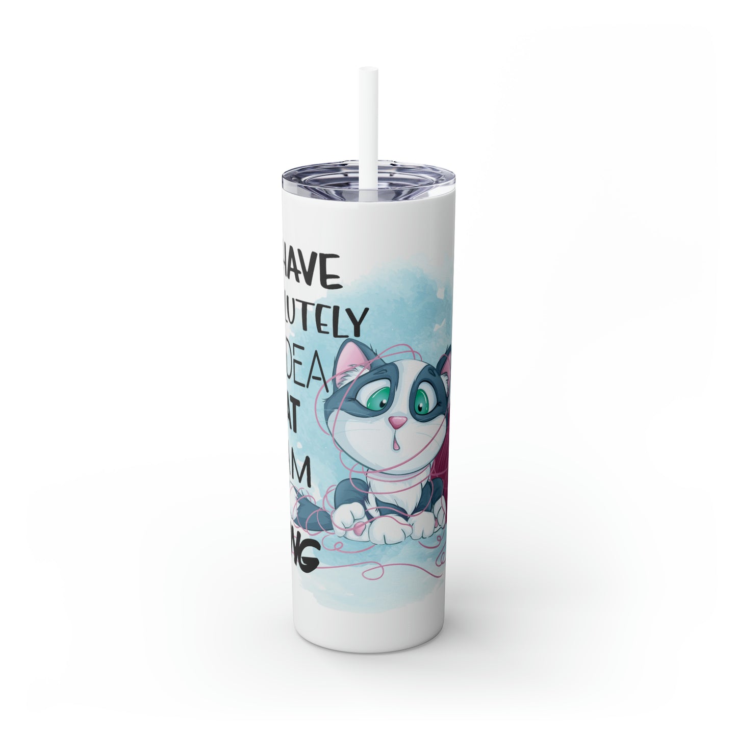 Skinny Tumbler with Straw, 20oz, Cat Quote