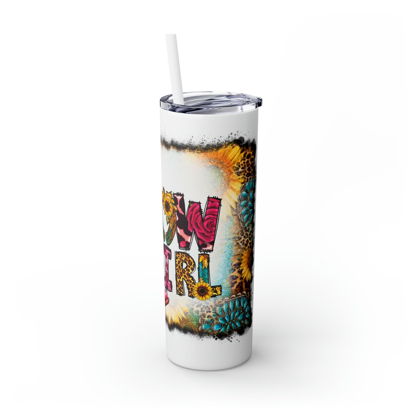 Skinny Tumbler with Straw, 20oz, Sunflowers, Western, Quote, Cowgirl