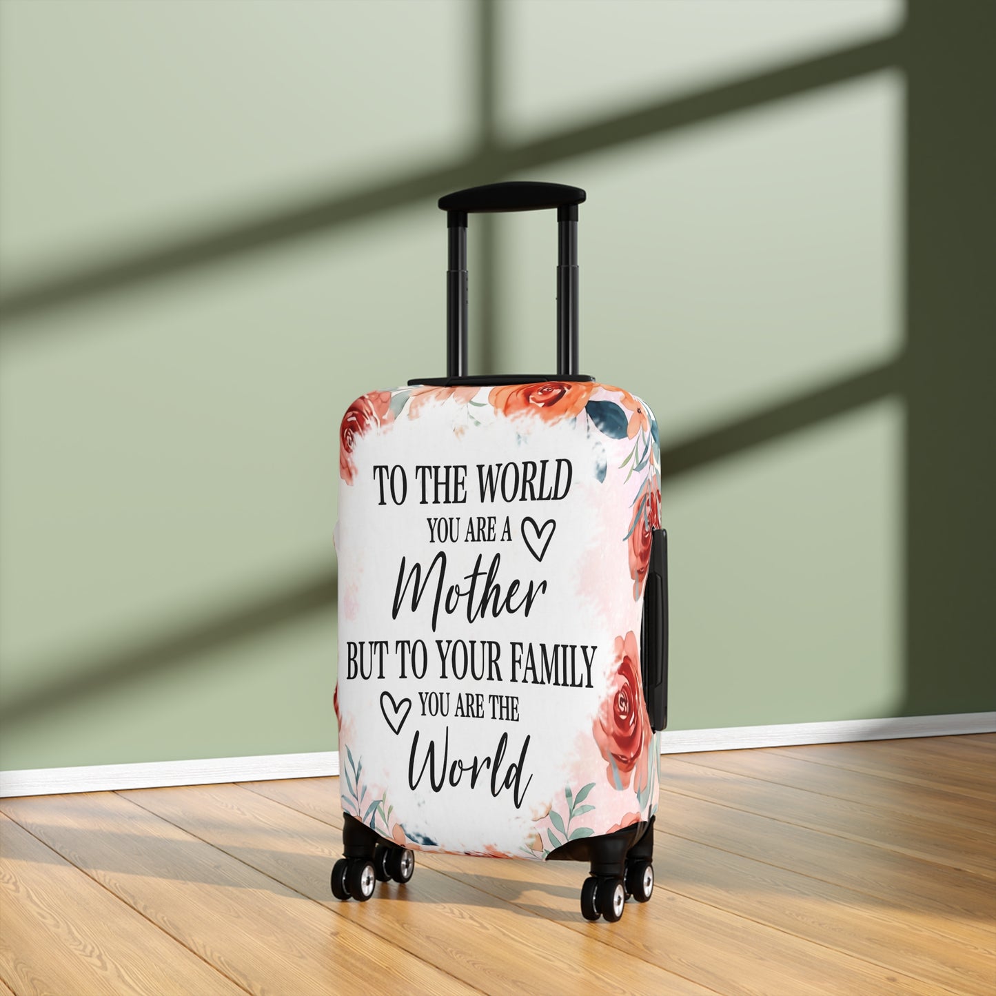 Luggage Cover, To the world you are a Mother but to your family you are the World, awd-535