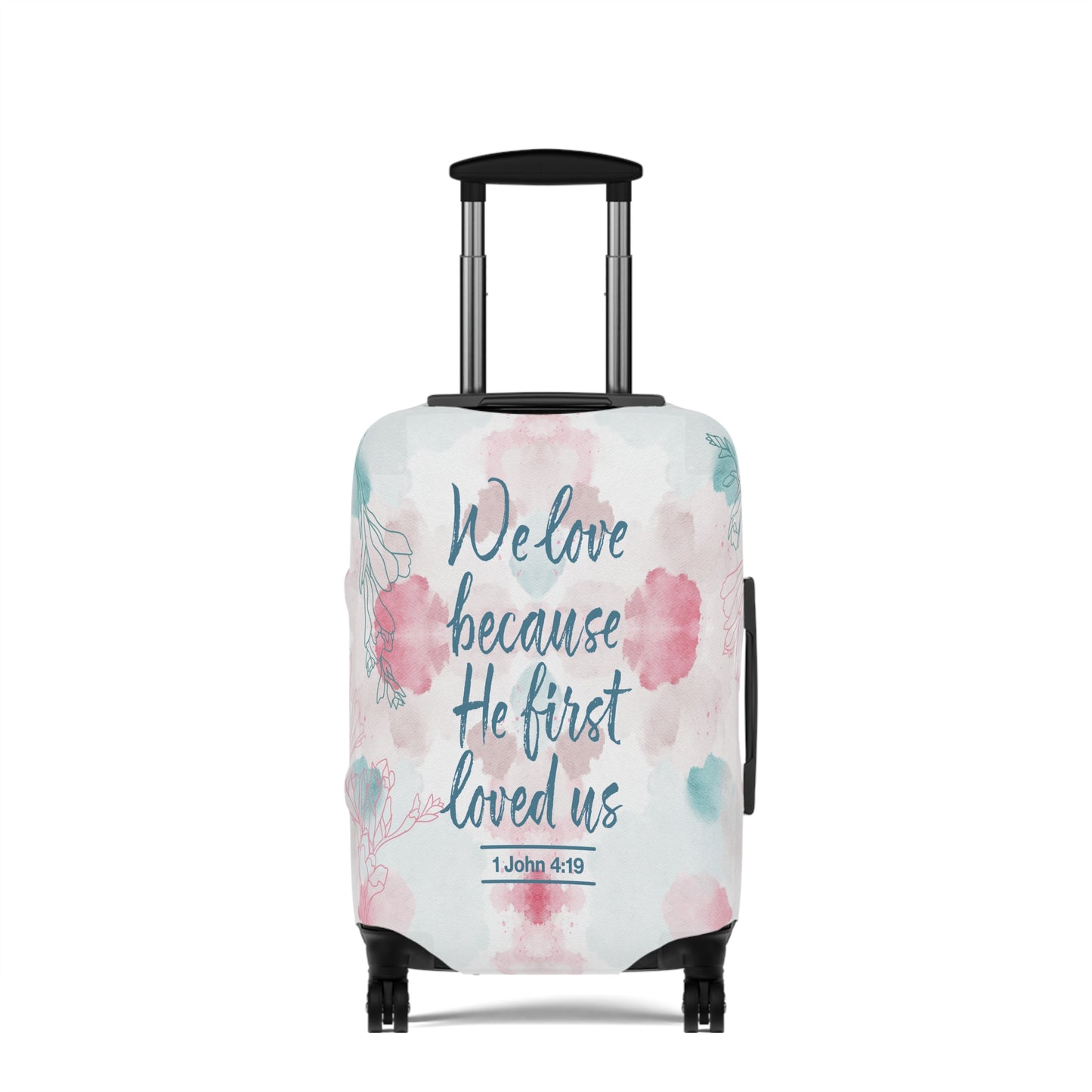 Luggage Cover, Bible Verse, We love because he loved us first , awd-3000