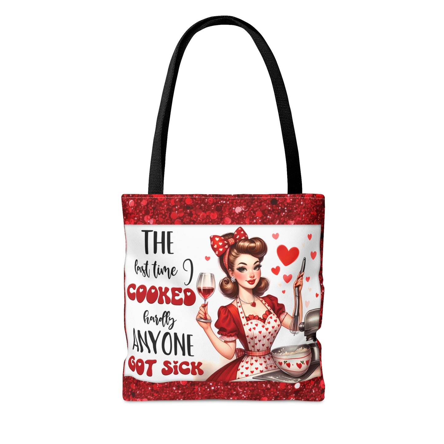 Tote Bag, Retro, Last time I cooked hardly anyone got sick