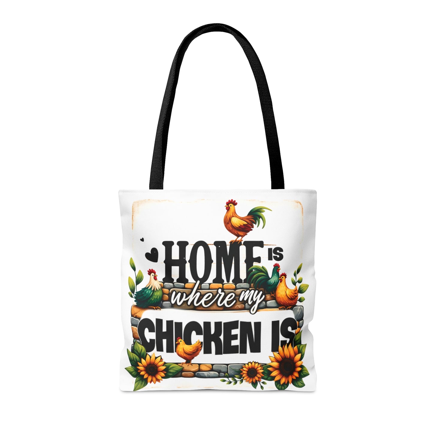 Tote Bag, Chickens, Home is where my Chicken is