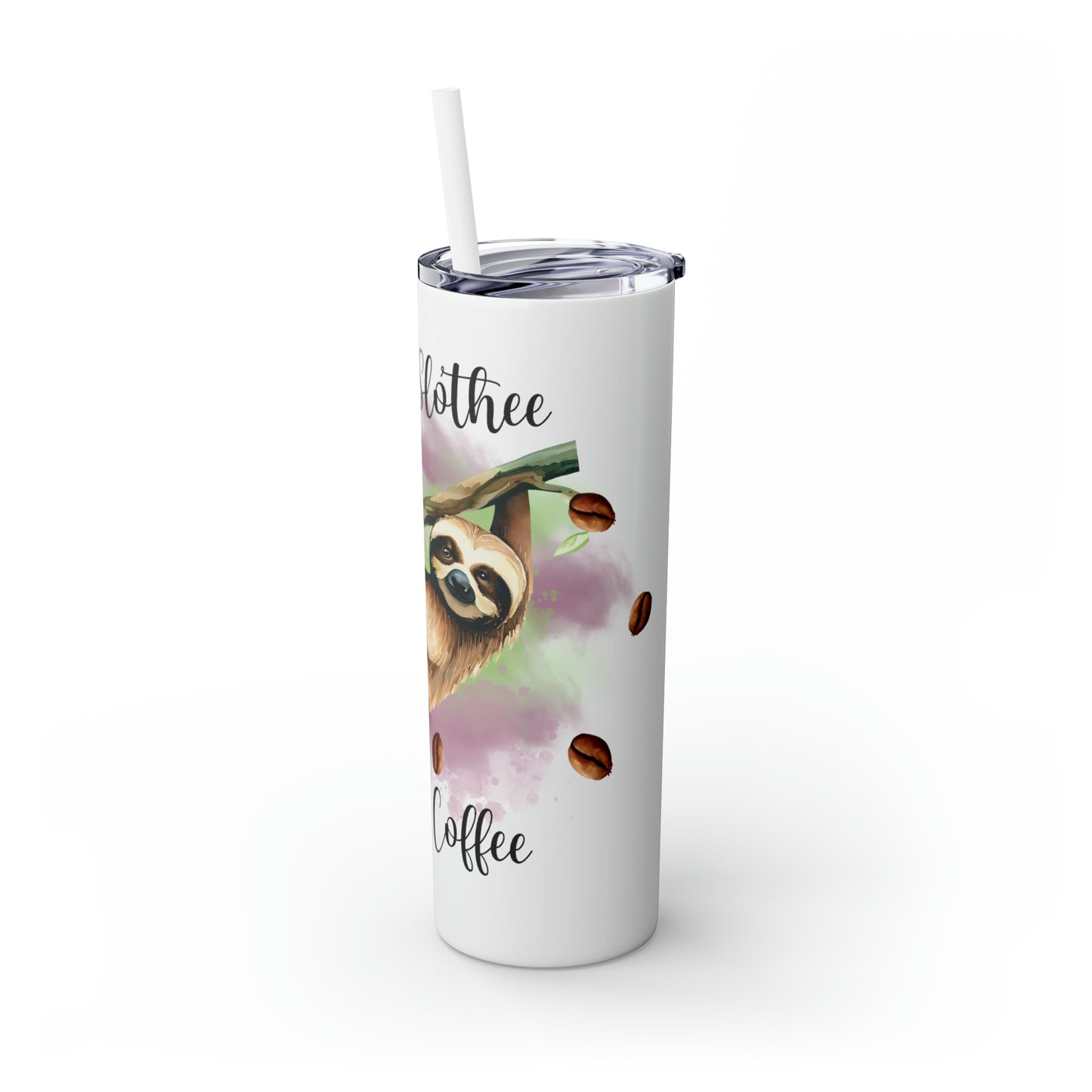 Skinny Tumbler with Straw, 20oz, Sloth, Quote, Feeling Slothie need a Coffee