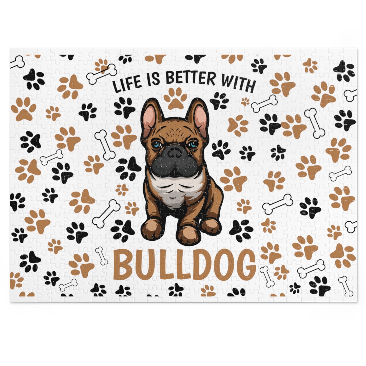 Puzzle, Life is Better with a Bulldog , Personalised/Non-Personalised (30, 110, 252, 500,1000-Piece) awd-609